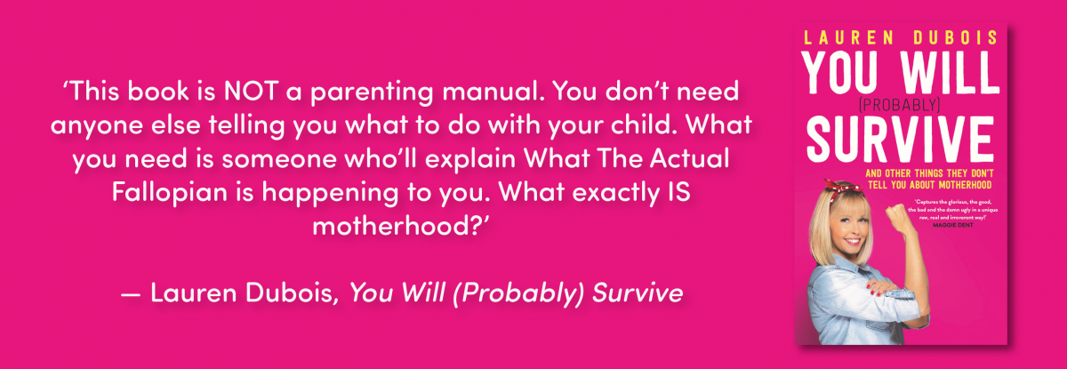 Image and quote of Lauren Dubois' book, You Will (Probably) Survive